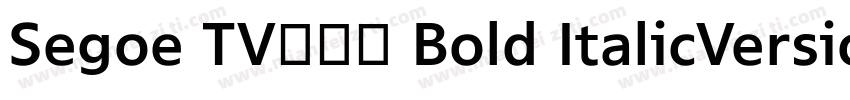 Segoe TV兰亭黑 Bold ItalicVersion 1字体转换